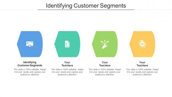 Identifying Customer Segments Ppt Powerpoint Presentation Portfolio Background Cpb