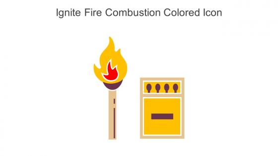 Ignite Fire Combustion Colored Icon In Powerpoint Pptx Png And Editable Eps Format
