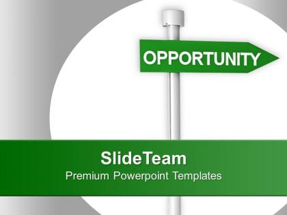 Image of green opportunity signpost powerpoint templates ppt themes and graphics 0213