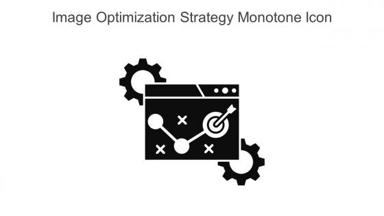 Image Optimization Strategy Monotone Icon In Powerpoint Pptx Png And Editable Eps Format