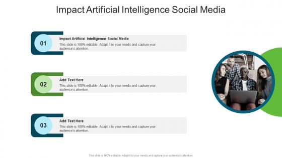 Impact Artificial Intelligence Social Media In Powerpoint And Google Slides Cpb