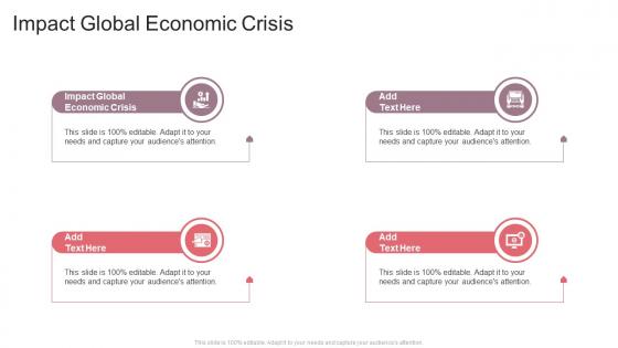 Impact Global Economic Crisis In Powerpoint And Google Slides Cpb
