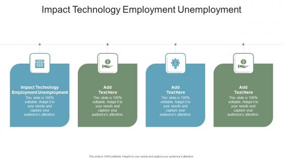 Impact Technology Employment Unemployment In Powerpoint And Google Slides Cpb