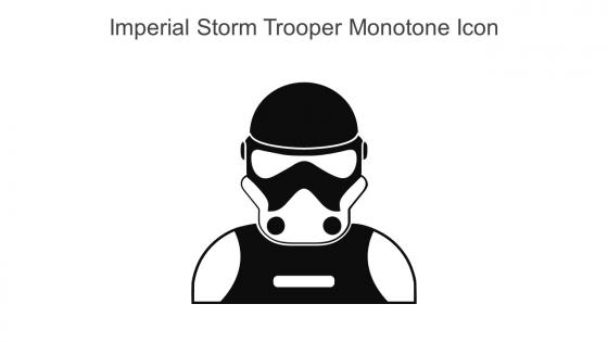 Imperial Storm Trooper Monotone Icon In Powerpoint Pptx Png And Editable Eps Format