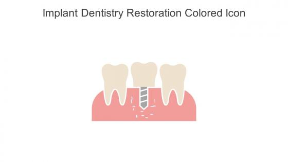Implant Dentistry Restoration Colored Icon In Powerpoint Pptx Png And Editable Eps Format