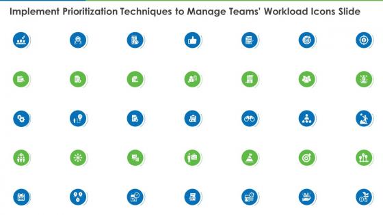 Implement prioritization techniques to manage teams workload icons slide