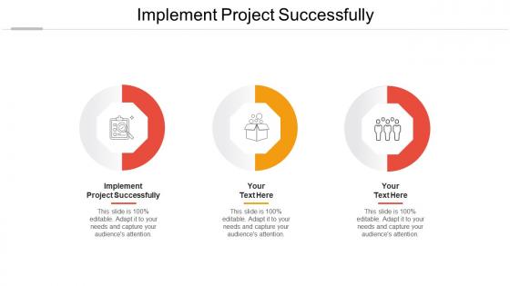 Implement project successfully ppt powerpoint presentation file graphic images cpb