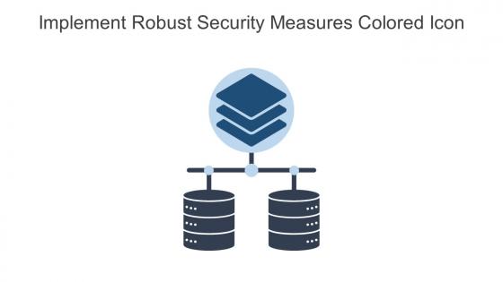 Implement Robust Security Measures Colored Icon In Powerpoint Pptx Png And Editable Eps Format