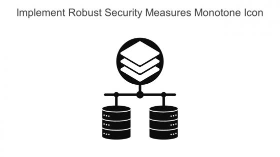 Implement Robust Security Measures Monotone Icon In Powerpoint Pptx Png And Editable Eps Format