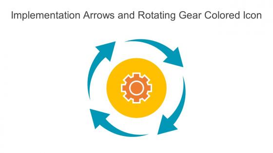 Implementation Arrows And Rotating Gear Colored Icon In Powerpoint Pptx Png And Editable Eps Format