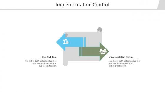 Implementation control ppt powerpoint presentation model design ideas cpb