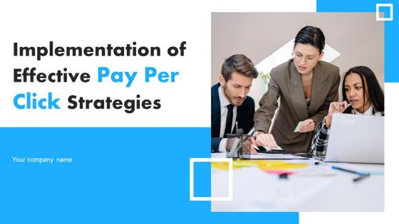 Implementation Of Effective Pay Per Click Strategies MKT CD V