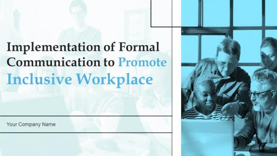 Implementation Of Formal Communication To Promote Inclusive Workplace Powerpoint Presentation Slides
