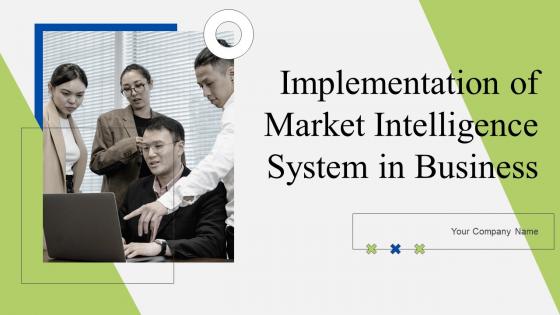 Implementation Of Market Intelligence System In Business Powerpoint PPT Template Bundles DK MD