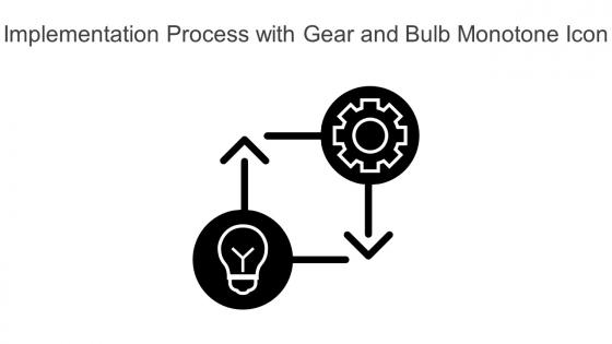 Implementation Process With Gear And Bulb Monotone Icon In Powerpoint Pptx Png And Editable Eps Format