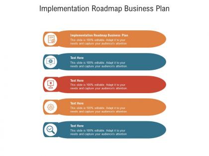 Implementation roadmap business plan ppt powerpoint presentation layouts good cpb