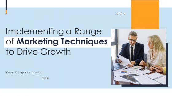 Implementing A Range Of Marketing Techniques To Drive Growth Strategy CD V