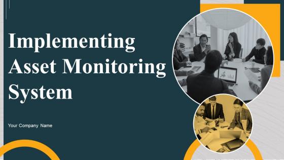 Implementing Asset Monitoring System Powerpoint Presentation Slides