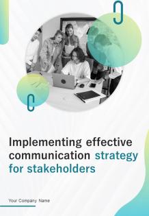 Implementing Effective Communication Strategy For Stakeholders Report Sample Example Document
