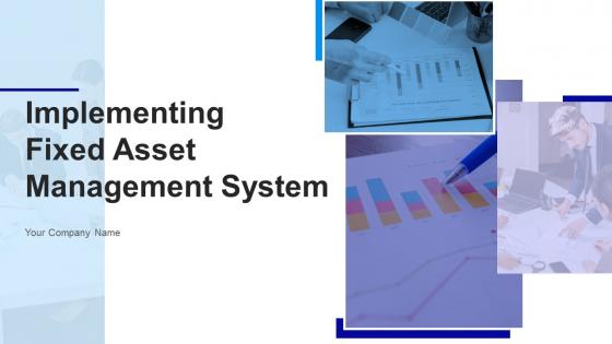 Implementing Fixed Asset Management System Powerpoint Presentation Slides