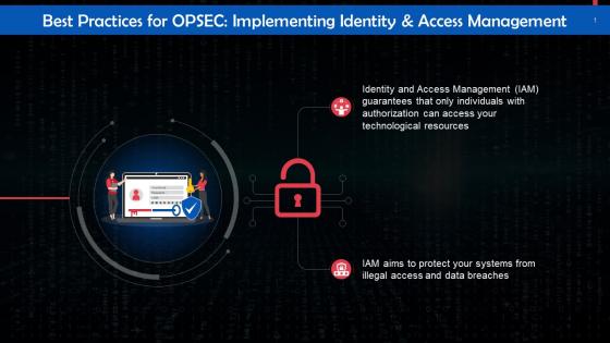 Implementing Identity And Access Management For Operational Security OPSEC Training Ppt