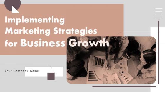 Implementing Marketing Strategies For Business Growth Powerpoint Presentation Slides MKT CD V