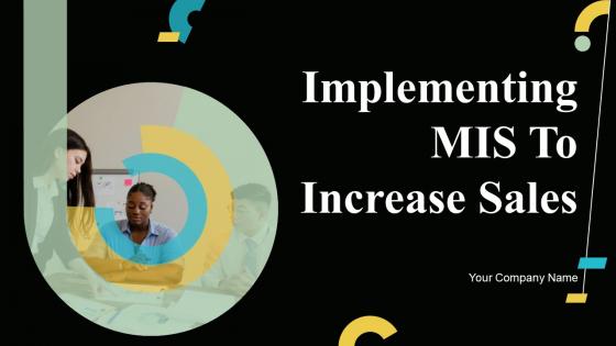 Implementing MIS To Increase Sales Powerpoint Presentation Slides MKT CD V