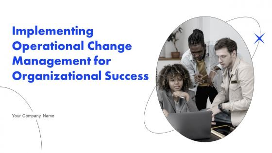 Implementing Operational Change Management For Organizational Success CM CD