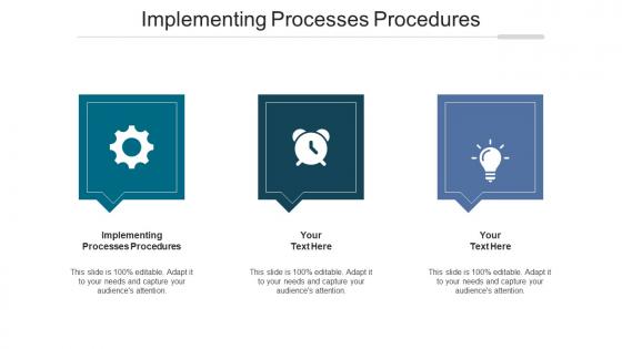 Implementing processes procedures ppt powerpoint presentation icon templates cpb
