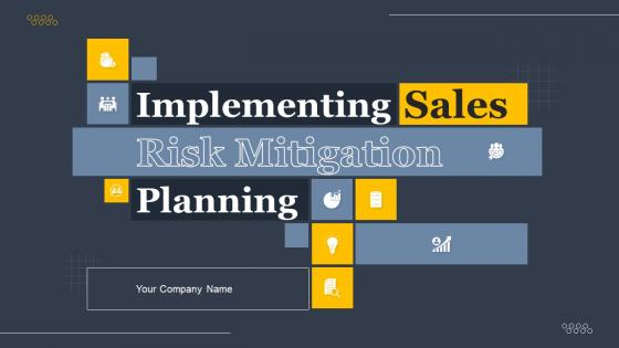 Implementing Sales Risk Mitigation Planning Powerpoint Presentation Slides V