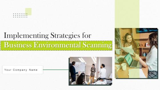 Implementing Strategies For Business Environmental Scanning Powerpoint Presentation Slides