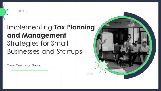 Implementing Tax Planning And Management Strategies For Small Businesses And Startups Fin CD