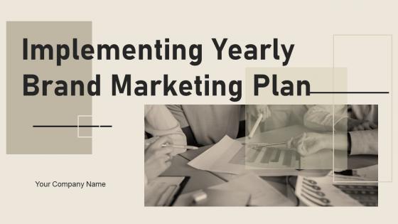 Implementing Yearly Brand Marketing Plan Powerpoint Presentation Slides Branding CD V