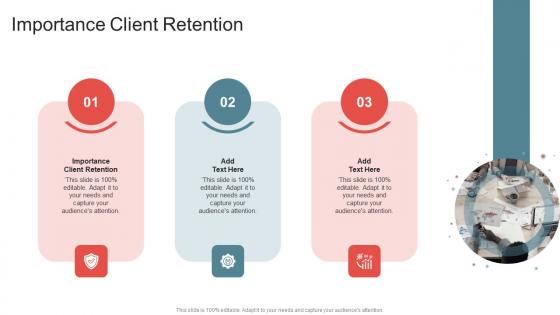 Importance Client Retention In Powerpoint And Google Slides Cpb