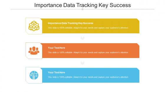 Importance Data Tracking Key Success Ppt Powerpoint Presentation Slides Aids Cpb