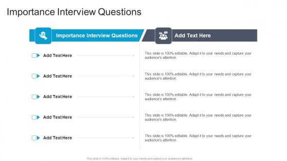 Importance Interview Questions In Powerpoint And Google Slides Cpb