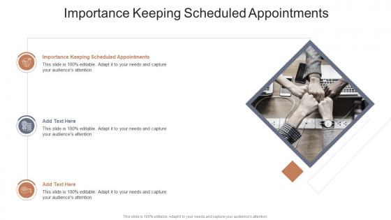 Importance Keeping Scheduled Appointments In Powerpoint And Google Slides Cpb