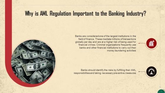 Importance Of Anti Money Laundering Regulation In Banking Training Ppt