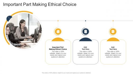 Important Part Making Ethical Choice In Powerpoint And Google Slides Cpb