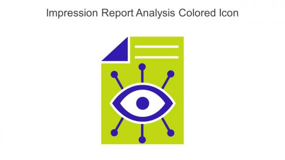 Impression Report Analysis Colored Icon In Powerpoint Pptx Png And Editable Eps Format