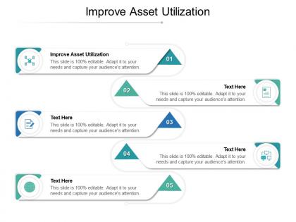 Improve asset utilization ppt powerpoint presentation slides designs cpb
