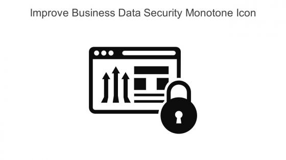Improve Business Data Security Monotone Icon In Powerpoint Pptx Png And Editable Eps Format