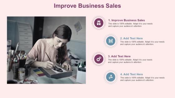 Improve Business Sales In Powerpoint And Google Slides Cpb