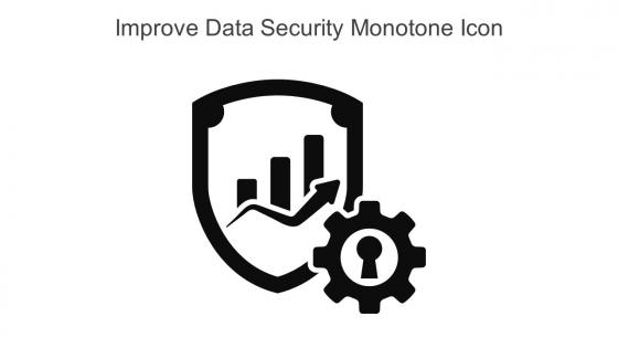 Improve Data Security Monotone Icon In Powerpoint Pptx Png And Editable Eps Format