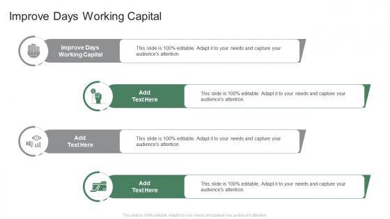Improve Days Working Capital In Powerpoint And Google Slides Cpb
