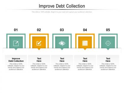 Improve debt collection ppt powerpoint presentation pictures themes cpb