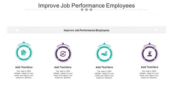 Improve Job Performance Employees In Powerpoint And Google Slides Cpb