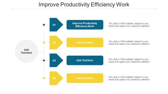 Improve Productivity Efficiency Work Ppt Powerpoint Presentation Ideas Visuals Cpb