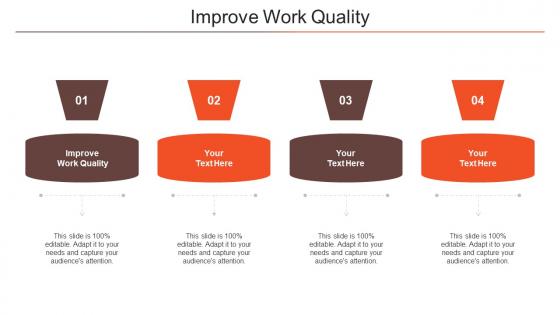 Improve Work Quality Ppt Powerpoint Presentation Ideas Graphics Pictures Cpb