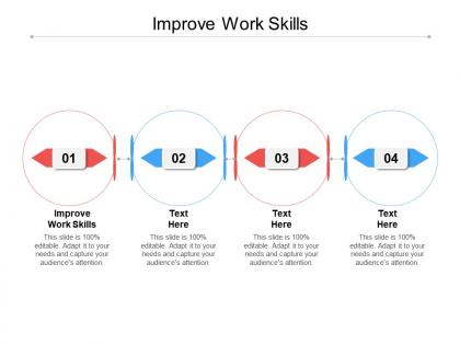Improve work skills ppt powerpoint presentation file visual aids cpb
